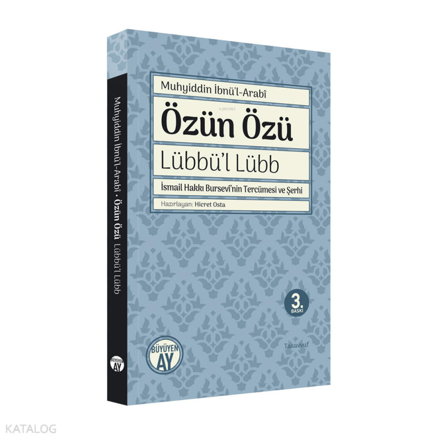Özün Özü - Lübbül Lübb İsmail Hakkı Bursevinin Tercümesi - 2