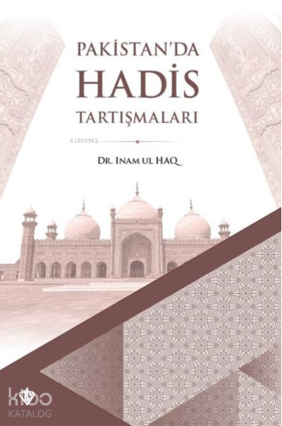 Pakistanda Hadis Tartışmaları - 2