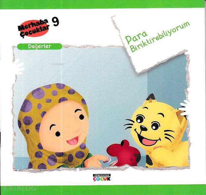 Para Biriktirebiliyorum - Değerler Merhaba Çocuklar 9 - 2