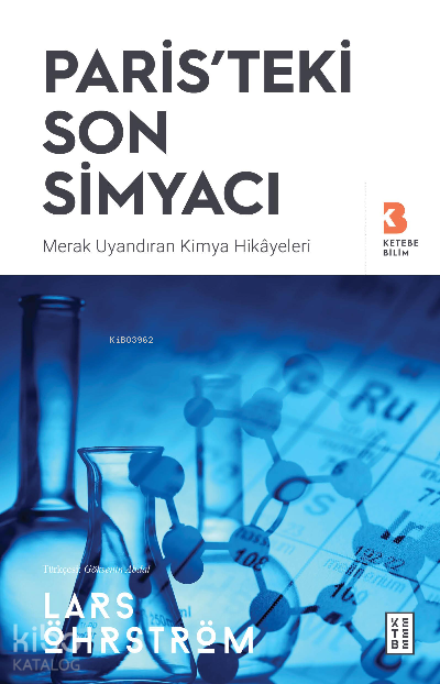 Paristeki Son SimyacıMerak Uyandıran Kimya Hikayeleri - 1
