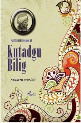 Partes Seleccionadas de Kutadgu Bilig - 1