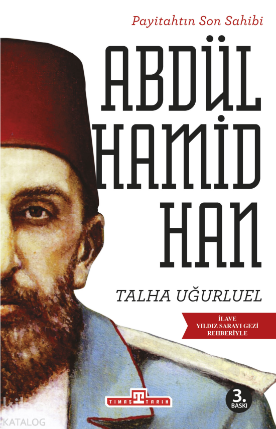 Payitahtın Son Sahibi II. Abdülhamid Han - 2