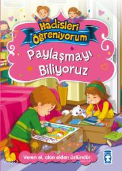 Paylaşmayı Biliyoruz - Hadisleri Öğreniyorum - 2