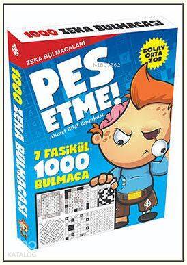 Pes Etme! - Zeka Bulmacaları 7 Fasikül - 1000 Bulmaca - 1