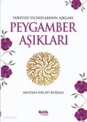 Peygamber Aşıkları Yeryüzü Yıldızlarının Aşkları - 2