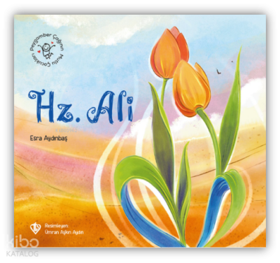 Peygamber Çağının Mutlu Çocukları Hz. Ali - 1