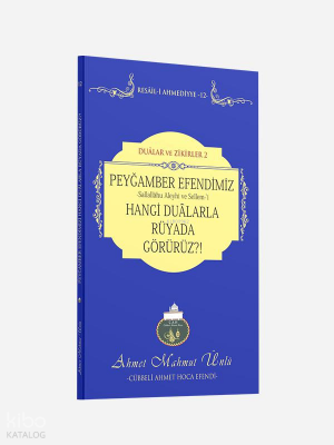Peygamber Efendimizi Hangi Dualarla Rüyada Görürüz - 1