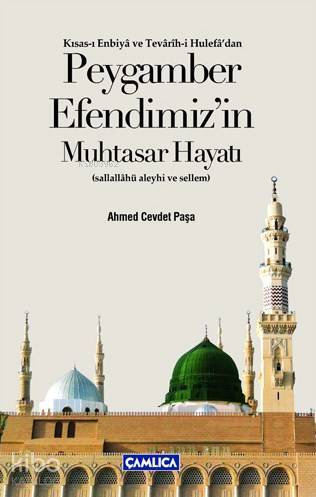 Peygamber Efendimizin Muhtasar Hayatı - 1