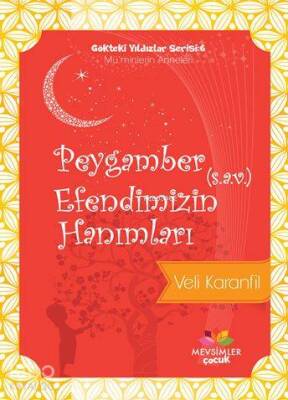 Peygamber Efendimizin (S.A.V) Hanımları Gökteki Yıldızlar Serisi6 - 1