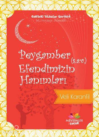Peygamber Efendimizin (S.A.V) Hanımları Gökteki Yıldızlar Serisi6 - 1