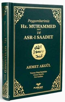 Peygamberimiz Hz. Muhammed (sav) ve Asr-ı Saadet Kitabı (Ciltli) - 1