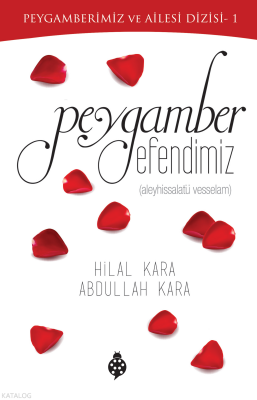 Peygamberimiz ve Ailesi Dizisi 1 - Peygamber Efendimiz - Uğurböceği Yayınları
