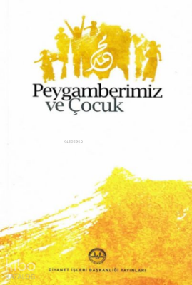 Peygamberimiz ve Çocuk - 1