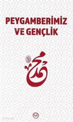Peygamberimiz ve Gençlik - 2