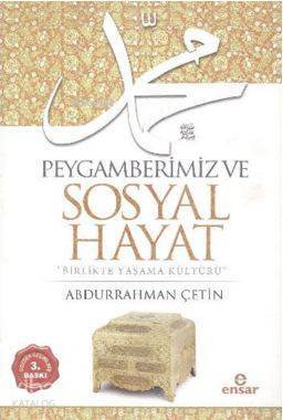 Peygamberimiz ve Sosyal Hayat - 2