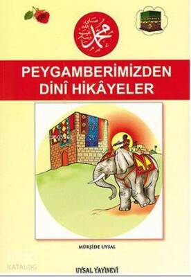 Peygamberimizden Dinî Hikâyeler 7 Yaş ve Üstü (Orta Boy) - 1
