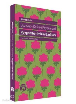 Peygamberimizin Gazaları Gazavat-ı Celile-i Peygamberi - 2