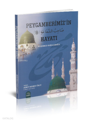 Peygamberimizin Hayatı - 3