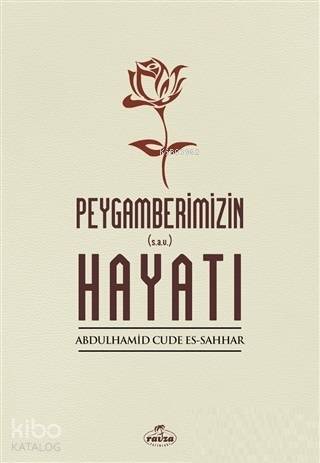 Peygamberimizin Hayatı - 2