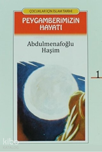Peygamberimizin Hayatı (Çevirmeli 24 Kitap Takım)Çocuklar İçin İslam Tarihi - 2