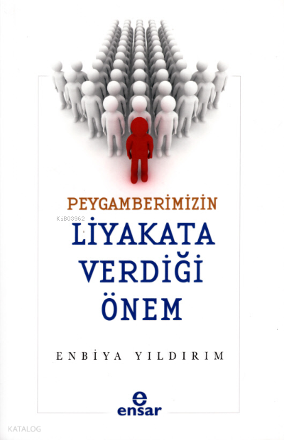 Peygamberimizin Liyakata Verdiği Önem - 1