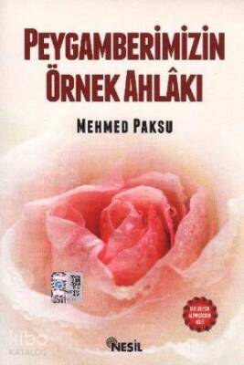 Peygamberimizin Örnek Ahlakı İnce - Nesil Yayınları