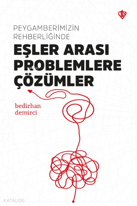 Peygamberimizin Rehberliğinde Eşler Arası Problemlere Çözümler - 2