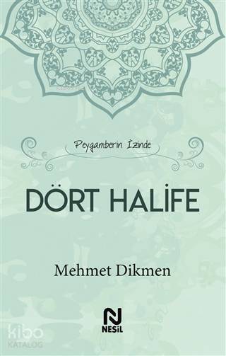 Peygamberin İzinde Dört Halife - 2