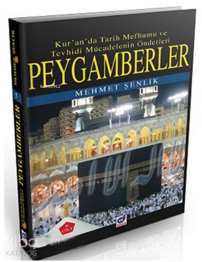Peygamberler 3. CiltKuranda Tarih Mefhumu ve Tevhidi Mücadelenin Önderleri - 1