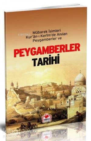 Peygamberler Tarihi (Dergi Boy) Mübarek İsimleri Kuran-ı Kerimde Anılan Peygamberler - 1