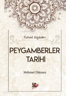Peygamberler Tarihi Rahmet Müjdecileri - 1
