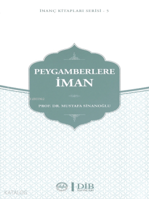 Peygamberlere İman İnanç Kitap Serisi 5 - Diyanet İşleri Başkanlığı