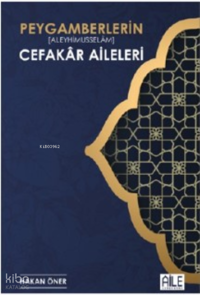 Peygamberlerin Cefakar Aileleri - 1