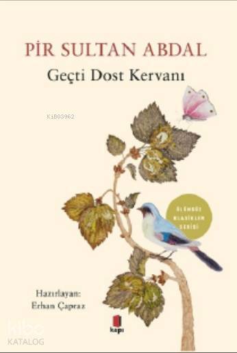 Pir Sultan Abdal Geçti Dost Kervanı - 1