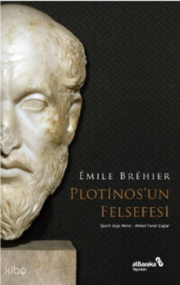 Plotinos’un Felsefesi - Albaraka Yayınları