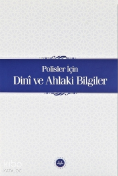 Polisler İçin Dini ve Ahlaki Bilgiler - 2