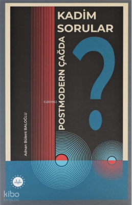 Postmodern Çağda Kadim Sorular - Diyanet İşleri Başkanlığı