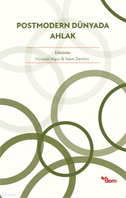 Postmodern Dünyada Ahlak - Dem Yayınları (1)