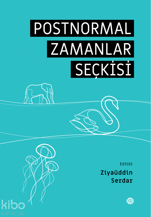Postnormal Zamanlar Seçkisi - 2