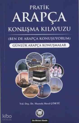 Pratik Arapça Konuşma Kılavuzu Günlük Arapça Konuşmalar - M. Ü. İlahiyat Fakültesi Vakfı Yayınları (1)