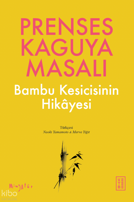 Prenses Kaguya MasalıBambu Kesicisinin Hikâyesi - 1