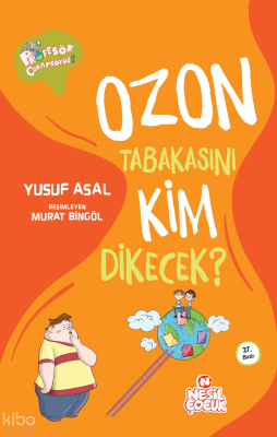 Profesör Çorapsöküğü - Ozon Tabakasını Kim Dikecek? - 2