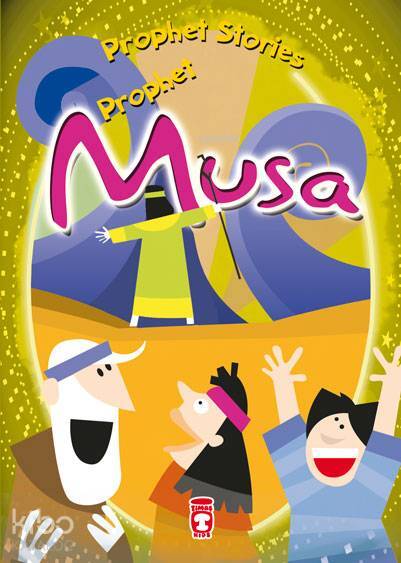 PROPHET STORIES – PROPHET MUSA - 2