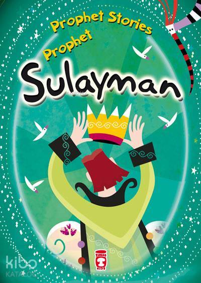 PROPHET STORIES – PROPHET SULAYMAN - 2