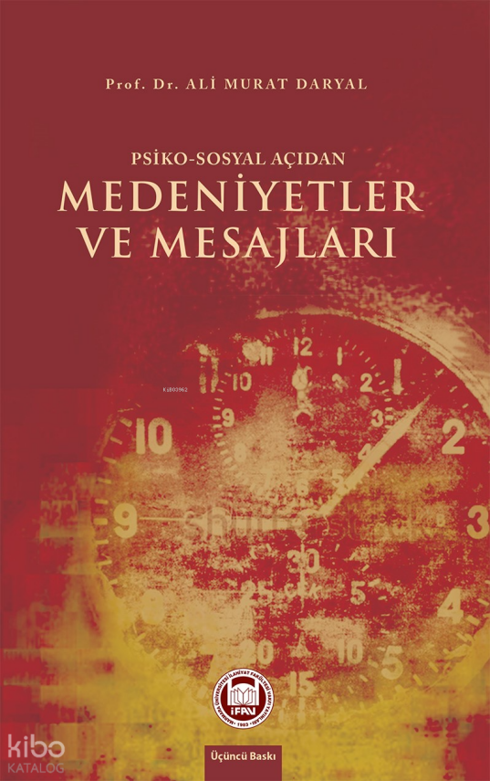 Psiko - Sosyal Açıdan Medeniyetler ve Mesajları - 1