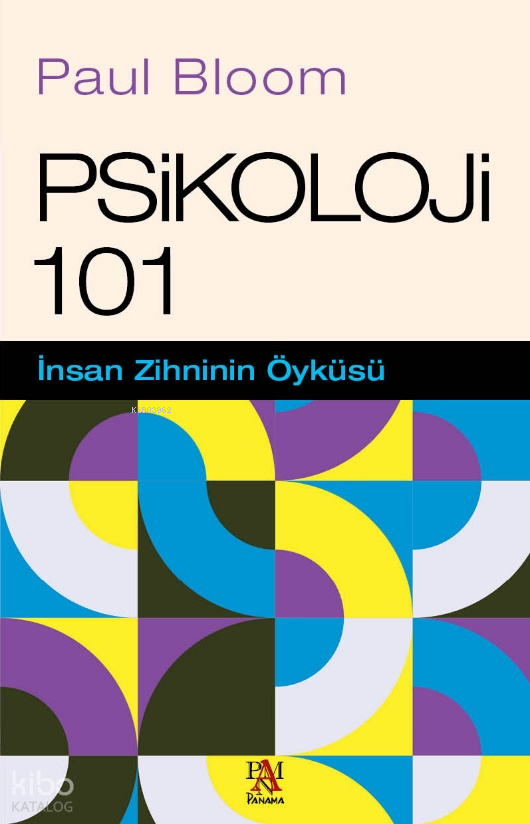 Psikoloji 101İnsan Zihninin Öyküsü - 1