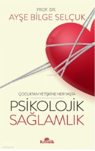 Psikolojik Sağlamlık - 2