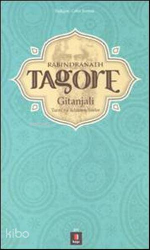 Rabindranath Tagore Gitanjali Tanrıya Adanmış Şiirler - 2