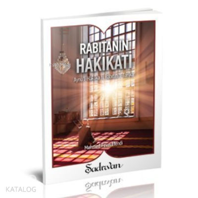 Rabıtanın Hakikati Aynül-Hakika fi Rabıtatit-Tarika - 2