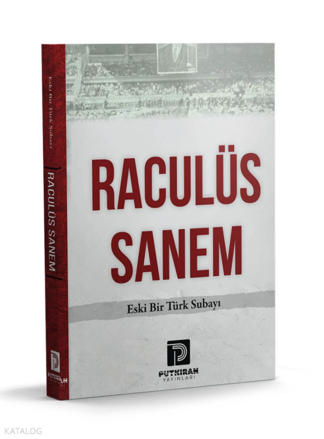 Raculüs SanemEski Bir Türk Subayı - 1